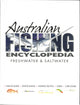 Australian Fishing Encyclopedia - Freshwater and Saltwater