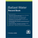 Ballast Water Record Book: 7th Edition