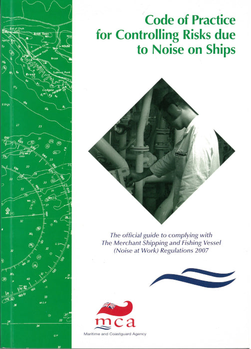 Code of Practice : Controlling Risks Due to Noise on Ships