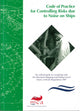 Code of Practice : Controlling Risks Due to Noise on Ships