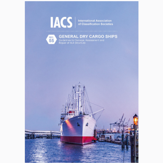 General Cargo Ships: Guidelines for Surveys, Assessments and Repair of Hull Structure