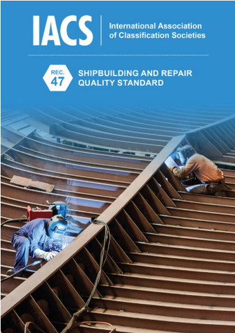 compare product Shipbuilding and Repair Quality Standard (Rec.47) (2025)