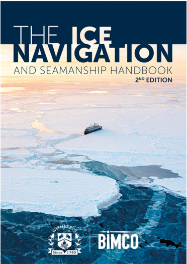 The Ice Navigation and Seamanship Handbook (2nd, 2024) (hardcopy)