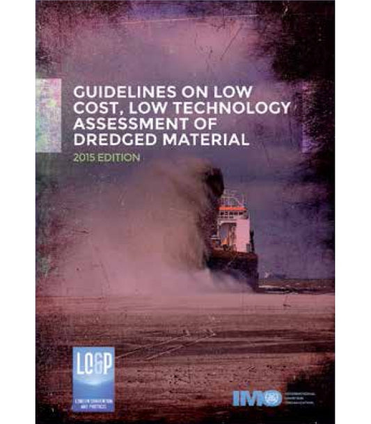 imo-i540e-guidelines-on-low-cost-low-technology-assessment-of-dredged-material