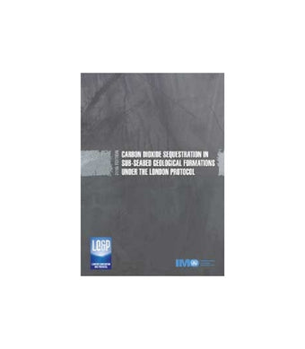 compare product IMOK546E - Carbon Dioxide Sequestration in Sub-Seabed Geological Formations Under the London Protocol 2016 Edition - eReader
