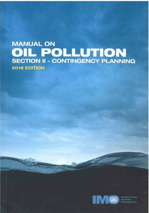 IMO560E - Manual On Oil Pollution -SECTION II - CONTINGENCY PLANNING - 2018 Edition