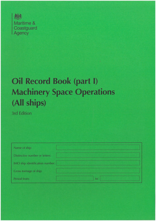 MCA - Oil Record book (part 1) Machinery Space Operations (All Ships) (3rd ed)