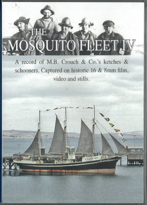 The Mosquito fleet IV  - A Record of M.B. Crouch & Co.'s Ketches and Schooners.