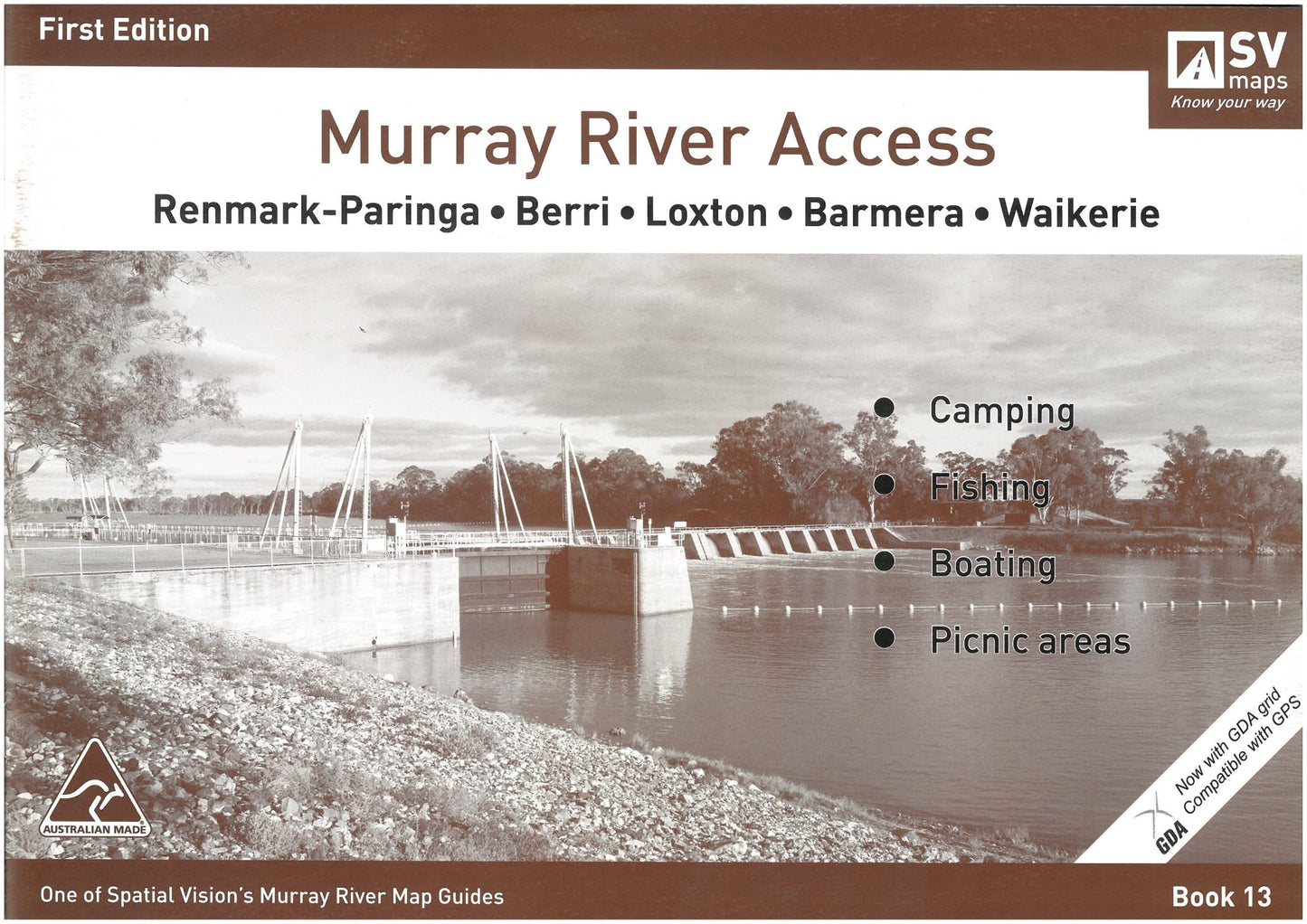 Murray River Access : Renmark-Paringa, Berri, Loxton, Barmera, Waikerie