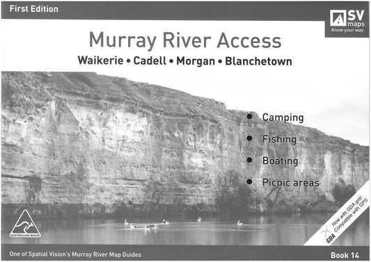 Murray River Access : Waikerie, Cadell, Morgan, Blanchetown