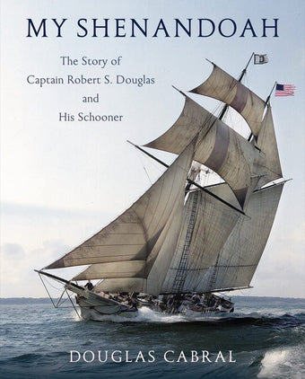 compare product My Shenandoah: The Story of Captain Robert S. Douglas and His Schooner