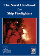 The Naval Handbook for Ship Firefighters