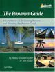The Panama Guide: A Complete Guide to Panama and the Panama Canal