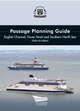 Passage Planning Guide - English Channel, Dover Strait and Southern North Sea - 2024-25 Edition