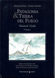 Patagonia & Tierra Del Fuego Nautical Guide