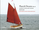 Plans & Dreams Volume III (24 Ready-to-Build Boat Designs)