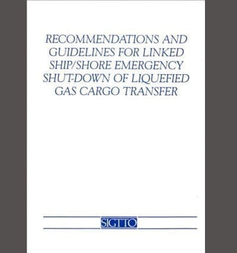compare product Recommendations and Guidelines For Linked Ship / Shore Emergency Shutdown of Liquefied Gas Cargo Transfer
