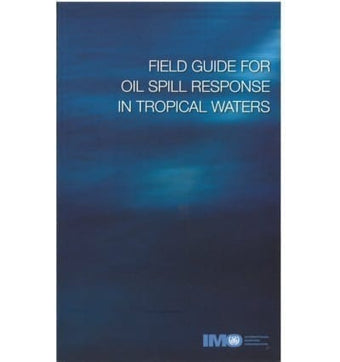 compare product IMO649E - Field Guide For Oil Spill Response in Tropical Waters