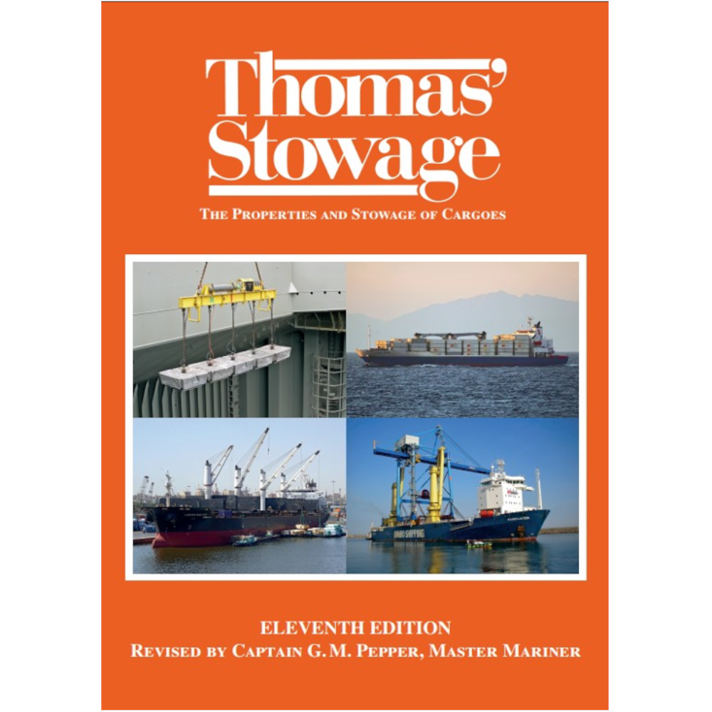 Thomas' Stowage: The Properties & Stowage of Cargoes (Eleventh Edition 2026)