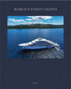 World’s Finest Yachts: A Luxurious Voyage