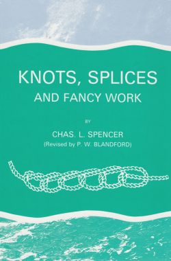 Knots, Splicaes & fancy Work