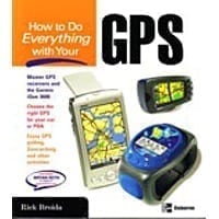 How To Do Everything With Your Gps
