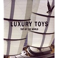 Luxury Toys - Top of the World