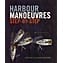 Harbour Manoeuvres Step by Step