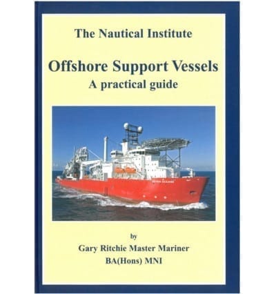 Offshore Support Vessels - a practical guide
