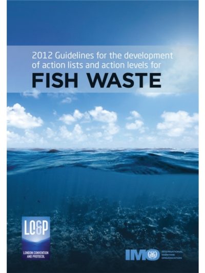 imo-i539e-2012-guidelines-for-the-development-of-action-lists-and-action-levels-for-fish-waste-2013-edition