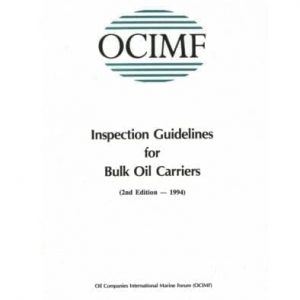 Inspection Guidelines for Bulk Oil Carriers (2nd ed)