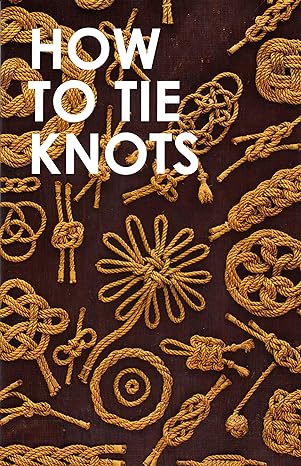How to tie knots