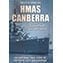 HMAS Canberra: Casualty of Circumstances