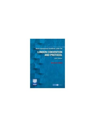 imo-i531e-e-book-waste-assessment-guidelines-under-the-london-convention-and-protocol-2014-edition